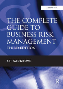 The Complete Guide to Business Risk Management by Kit Sadgrove, 9781032838557