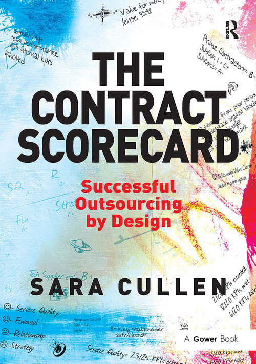 The Contract Scorecard (Successful Outsourcing by Design) by Sara Cullen, 9781032837970