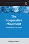 The Cooperative Movement (Globalization from Below) by Richard C. Williams, 9781032837987