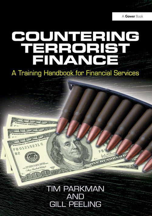 Countering Terrorist Finance (A Training Handbook for Financial Services) by Tim Parkman, Gill Peeling, 9781032838670
