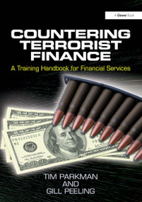 Countering Terrorist Finance (A Training Handbook for Financial Services) by Tim Parkman, Gill Peeling, 9781032838670