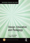 Design, Education and Pedagogy by Leon Benade, Mark Jackson, 9781032839240