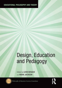 Design, Education and Pedagogy by Leon Benade, Mark Jackson, 9781032839240