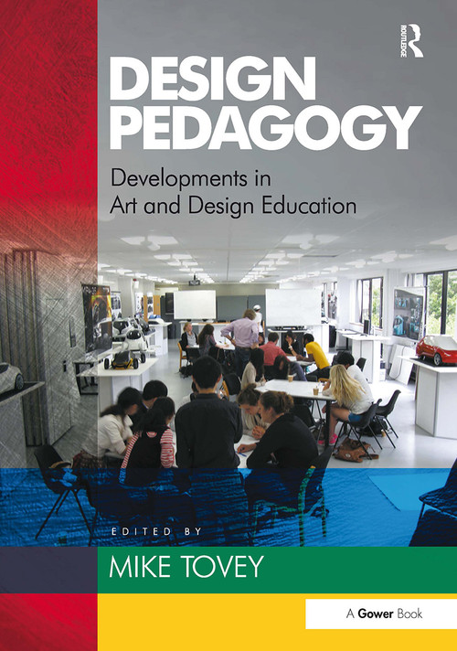 Design Pedagogy (Developments in Art and Design Education) by Mike Tovey, 9781032837031
