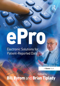 ePro (Electronic Solutions for Patient-Reported Data) by Brian Tiplady, Bill Byrom, 9781032837918