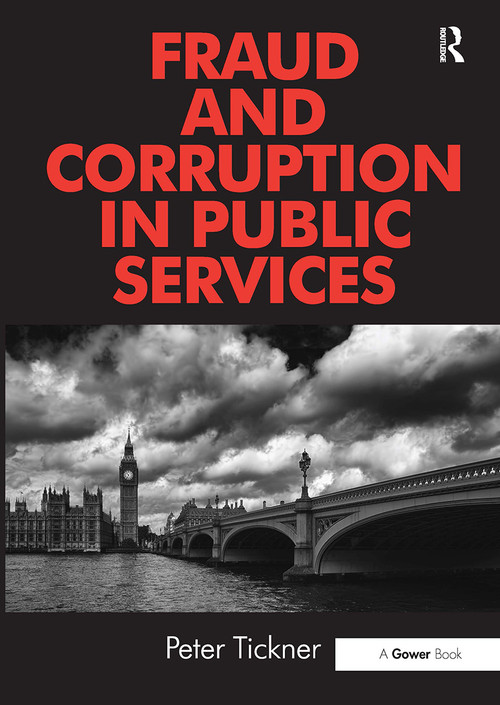 Fraud and Corruption in Public Services by Peter Tickner, 9781032838540