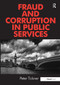 Fraud and Corruption in Public Services by Peter Tickner, 9781032838540