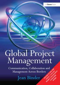 Global Project Management (Communication, Collaboration and Management Across Borders) by Jean Binder, 9781032837802