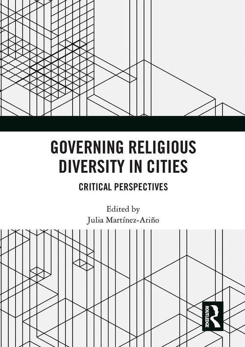 Governing Religious Diversity in Cities (Critical Perspectives) by Julia Martínez-Ariño, 9781032839509