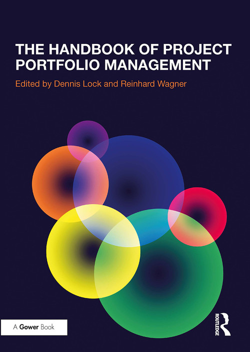 The Handbook of Project Portfolio Management by Dennis Lock, Reinhard Wagner, 9781032838816