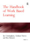 The Handbook of Work Based Learning by Ian Cunningham, Graham Dawes, 9781032837598