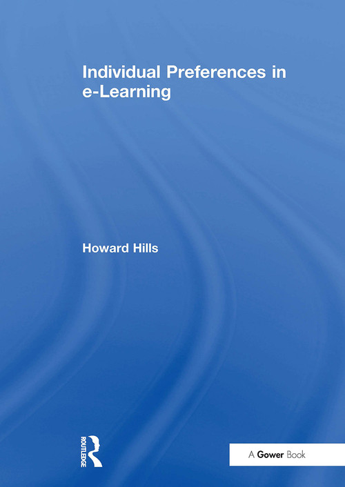 Individual Preferences in e-Learning by Howard Hills, 9781032837567