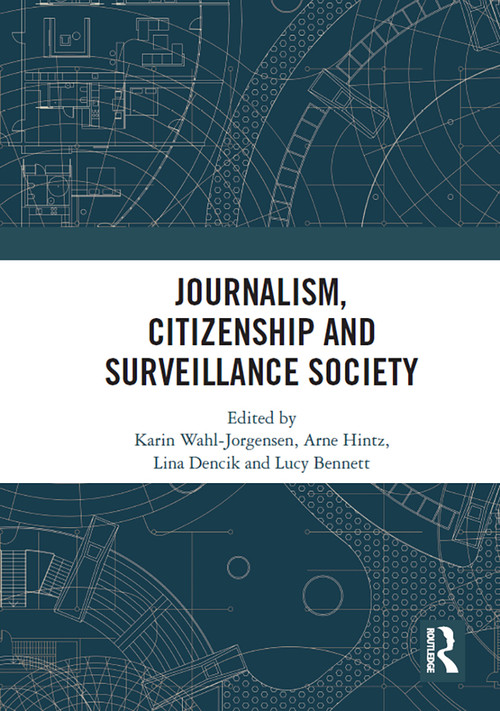 Journalism, Citizenship and Surveillance Society - 9781032839004 by Karin Wahl-Jorgensen, 9781032839004
