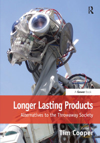 Longer Lasting Products (Alternatives To The Throwaway Society) by Tim Cooper, 9781032838045