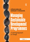 Managing Sustainable Development Programmes (A Learning Approach to Change) by Gran Brulin, Lennart Svensson, 9781032836928