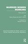 Married Women Working by Pearl Jephcott, 9781032330198