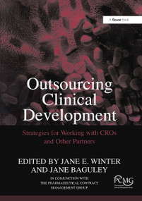 Outsourcing Clinical Development (Strategies for Working with CROs and Other Partners) by Jane Baguley, Jane E. Winter, 9781032837758