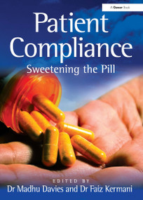 Patient Compliance (Sweetening the Pill) by Faiz Kermani, Madhu Davies, 9781032837703