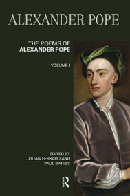 The Poems of Alexander Pope: Volume One by Julian Ferraro, Paul Baines, 9781032836805