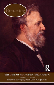 The Poems of Browning: Volume Four (1862 - 1871) by John Woolford, Daniel Karlin, Joseph Phelan, 9781032836775