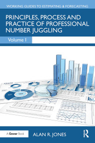 Principles, Process and Practice of Professional Number Juggling by Alan Jones, 9781032838786