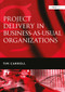 Project Delivery in Business-as-Usual Organizations by Tim Carroll, 9781032837642