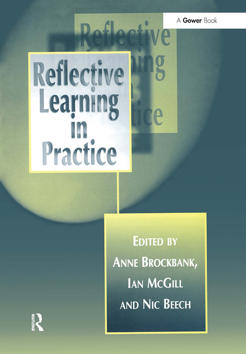 Reflective Learning in Practice by Anne Brockbank, Ian McGill, 9781032837550