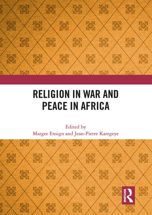 Religion in War and Peace in Africa - 9781032839264 by Margee Ensign, Jean-Pierre Karegeye, 9781032839264
