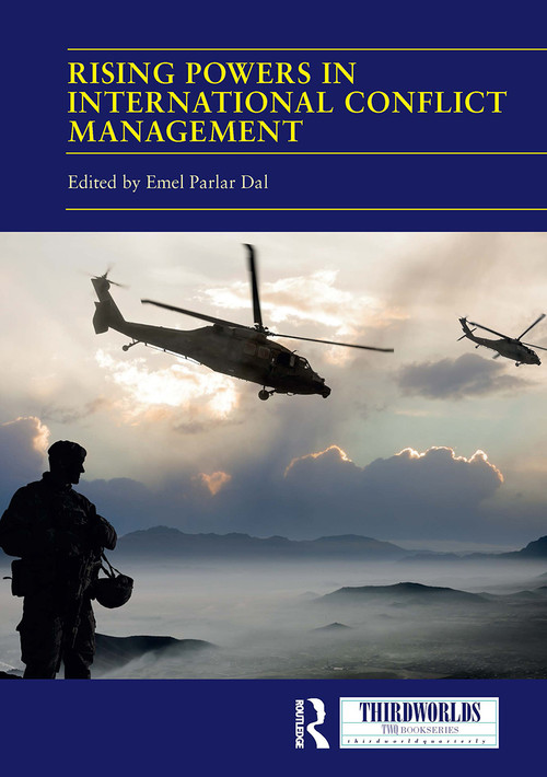 Rising Powers in International Conflict Management (Converging and Contesting Approaches) - 9781032838915 by Emel Parlar Dal, 9781032838915