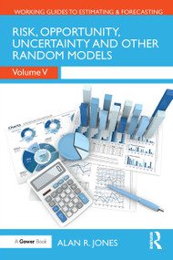 Risk, Opportunity, Uncertainty and Other Random Models by Alan Jones, 9781032838793
