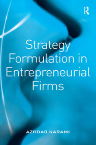 Strategy Formulation in Entrepreneurial Firms by Azhdar Karami, 9781032837857
