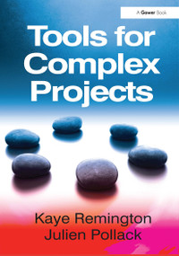Tools for Complex Projects by Kaye Remington, Julien Pollack, 9781032837895