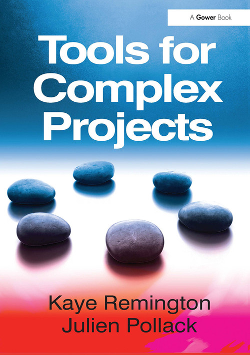 Tools for Complex Projects by Kaye Remington, Julien Pollack, 9781032837895