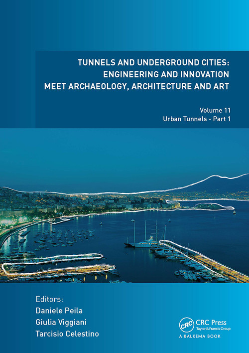 Tunnels and Underground Cities: Engineering and Innovation Meet Archaeology, Architecture and Art (Volume 11: Urban Tunnels - Part 1) - 9781032839462 by Daniele Peila, Giulia Viggiani, Tarcisio Celestino, 9781032839462