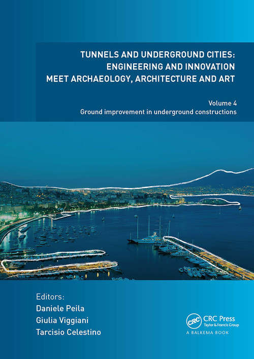 Tunnels and Underground Cities: Engineering and Innovation Meet Archaeology, Architecture and Art - 9781032839370 by Daniele Peila, Giulia Viggiani, Tarcisio Celestino, 9781032839370