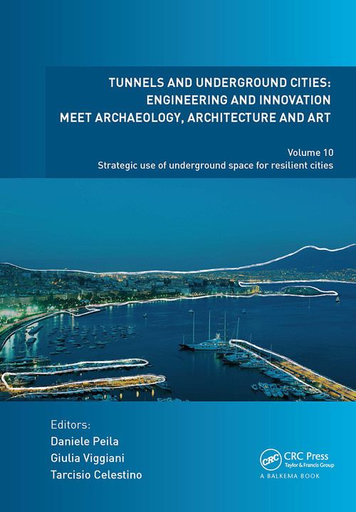 Tunnels and Underground Cities: Engineering and Innovation Meet Archaeology, Architecture and Art - 9781032839455 by Daniele Peila, Giulia Viggiani, Tarcisio Celestino, 9781032839455