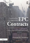 Understanding and Negotiating EPC Contracts, Volume 2 (Annotated Sample Contract Forms) by Howard M. Steinberg, 9781032837109