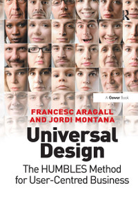 Universal Design (The HUMBLES Method for User-Centred Business) by Francesc Aragall, Jordi Montana, 9781032838199