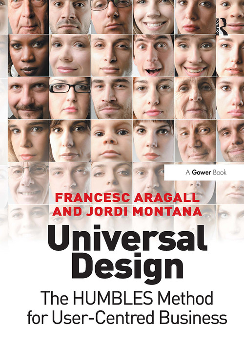 Universal Design (The HUMBLES Method for User-Centred Business) by Francesc Aragall, Jordi Montana, 9781032838199