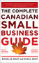 Complete Canadian Small Business Guide 4/E by Douglas Gray, 9780071784719
