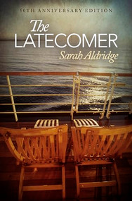 The Latecomer (50th Anniversary Edition) by Sarah Aldridge, 9781612943091