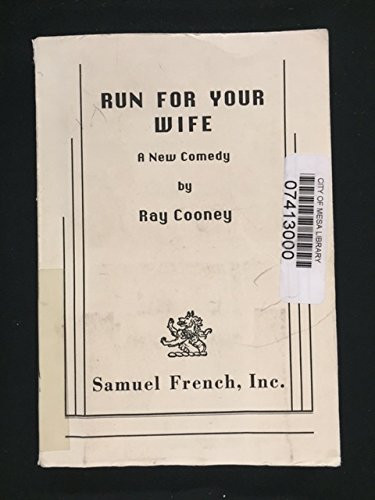 Run for Your Wife by Ray Cooney, 9780573691898