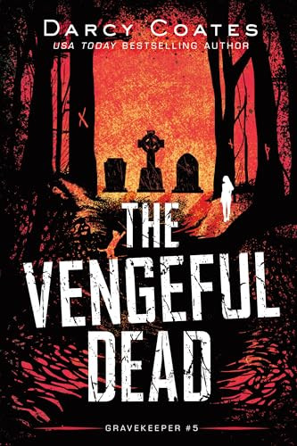 The Vengeful Dead by Darcy Coates, 9781728239255