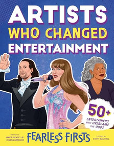 Fearless Firsts: Artists Who Changed Entertainment by James Buckley Jr., Steffi Walthall, Ellen Labrecque, 9781728275093