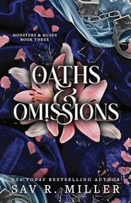 Oaths and Omissions (Deluxe Edition) by Sav R. Miller, 9781464229039