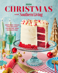 Christmas with Southern Living 2024 by Editors of Southern Living, 9781419779374