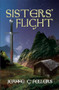 Sisters' Flight by Jeanne G'Fellers, 9781594931161