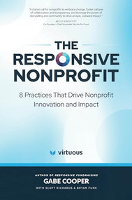 The Responsive Nonprofit (8 Practices that Drive Nonprofit Innovation and Impact) by Gabe Cooper, 9781962988148