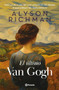 El último Van Gogh / The Last Van Gogh (Spanish Edition) by Alyson Richman, 9786073911405