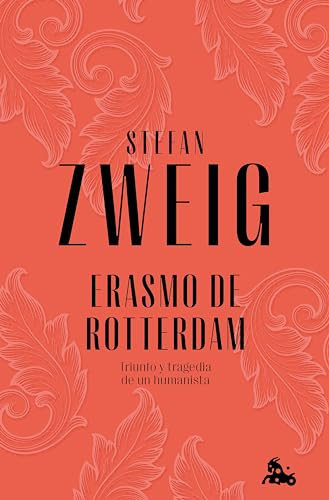 Erasmo de Rotterdam / Erasmus of Rotterdam (Spanish Edition) by Stefan Zweig, 9786073910569